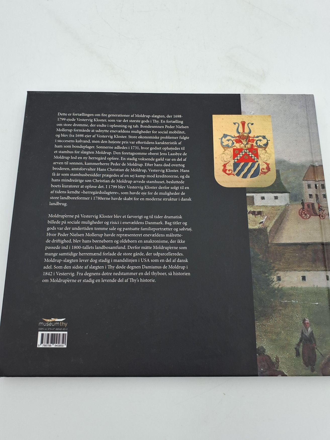 Moldrup til Vestervig Kloster . Et gods,herskab og netværk i enevældens Thy 1698-1799